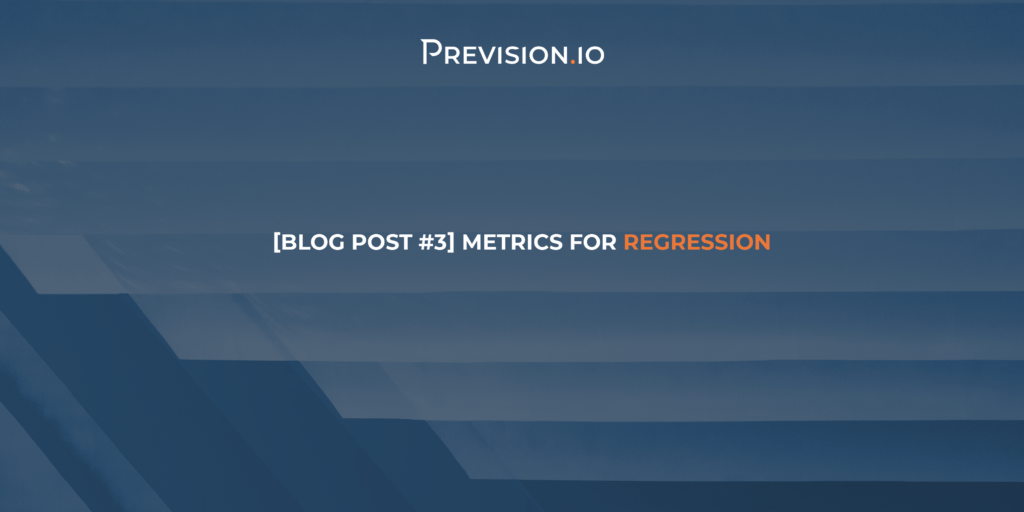 [Blog Post #3] Metrics for Regression