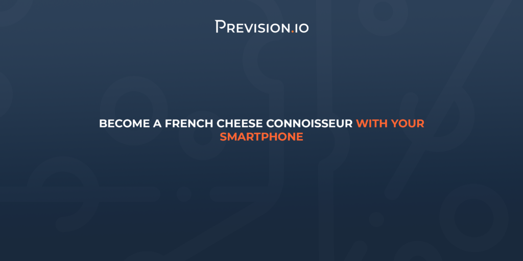 Become a French cheese connoisseur with your smartphone