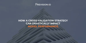 How a cross-validation strategy can drastically impact model performance.