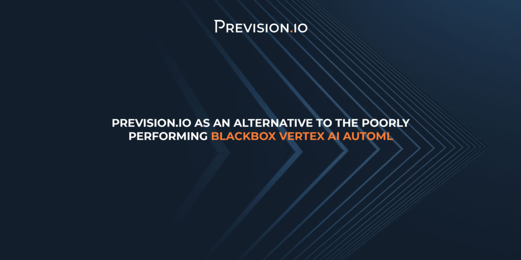 Provision.io as an alternative to the poorly performing blackbox Vertex AI AUTOML